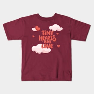 Tiny Hearts Big Love Kids T-Shirt